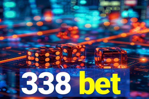 338 bet